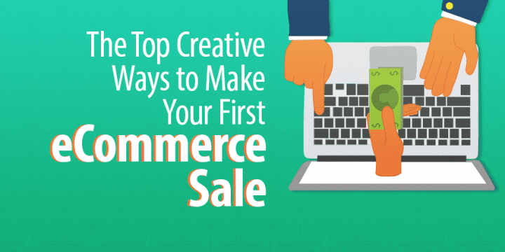 Топ-5 креативных способов совершить первую продажу в электронной коммерции