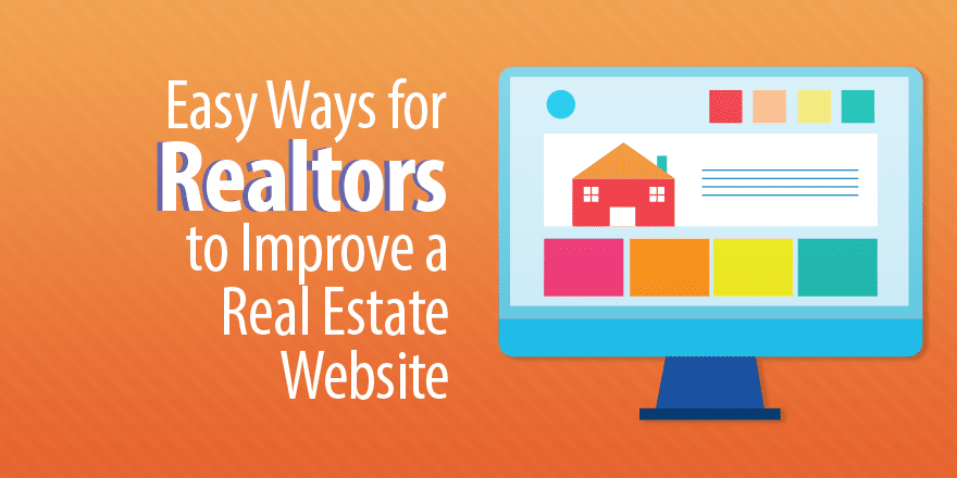7 простых способов для риэлторов улучшить сайт о недвижимости