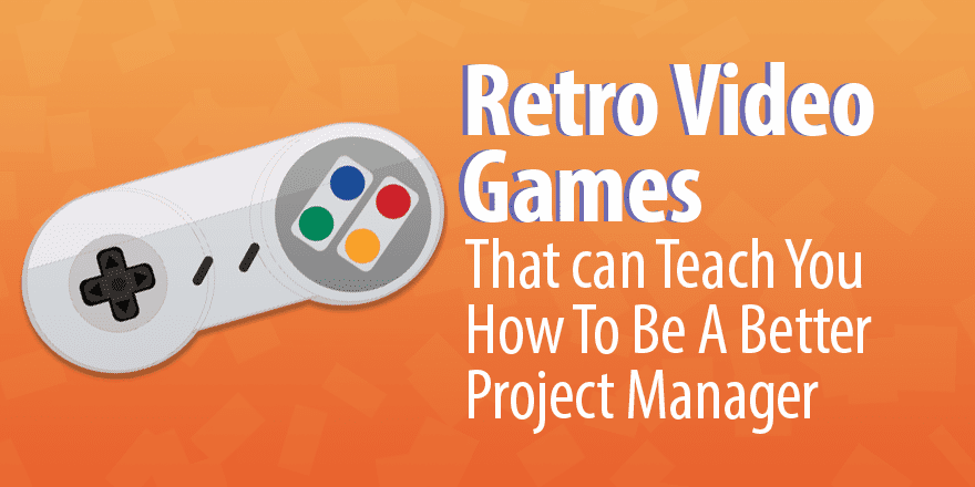 10 ретро-видеоигр, которые научат вас, как стать лучшим менеджером проекта