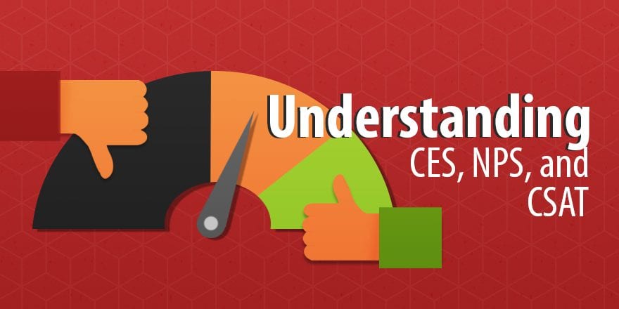 Что такое CES, NPS и CSAT? Понимание того, когда использовать какие