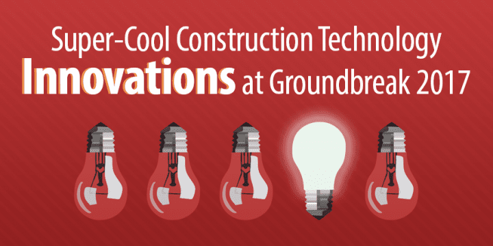 5 супер-крутых инноваций в области строительных технологий на выставке Groundbreak 2017