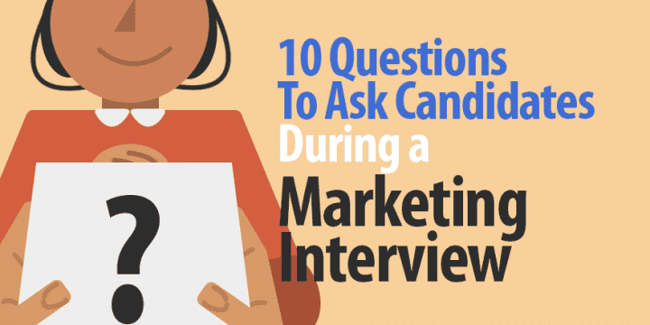 10 вопросов, которые следует задать кандидатам во время маркетингового интервью
