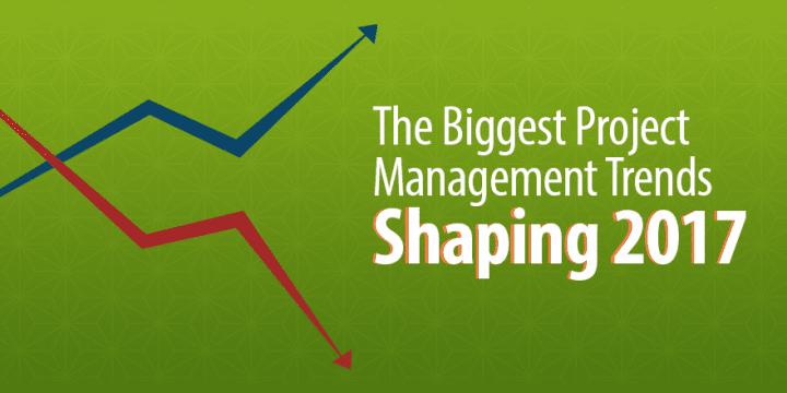 5
важнейших тенденций в управлении проектами в 2017 году