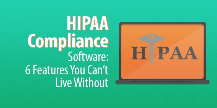 Программное обеспечение, отвечающее требованиям HIPAA: 6 функций, без которых вы не можете жить
