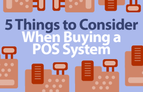5 вещей, которые следует учитывать при выборе POS-система