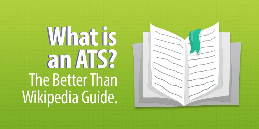 Что такое ATS? Руководство «Лучше, чем Википедия»
