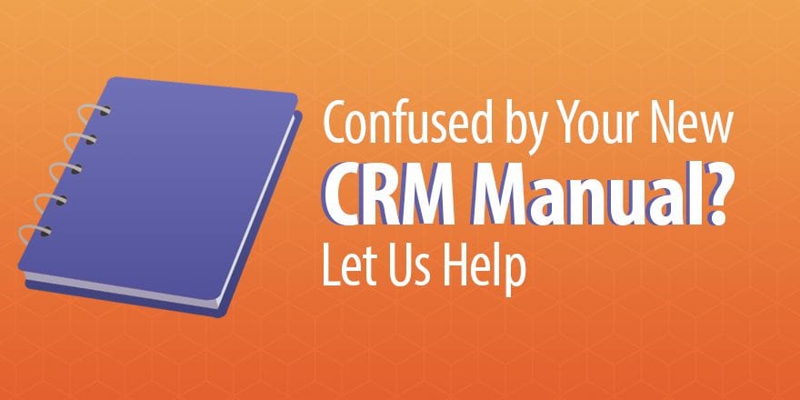 Вас смущает ваше новое руководство по CRM? Позвольте нам помочь