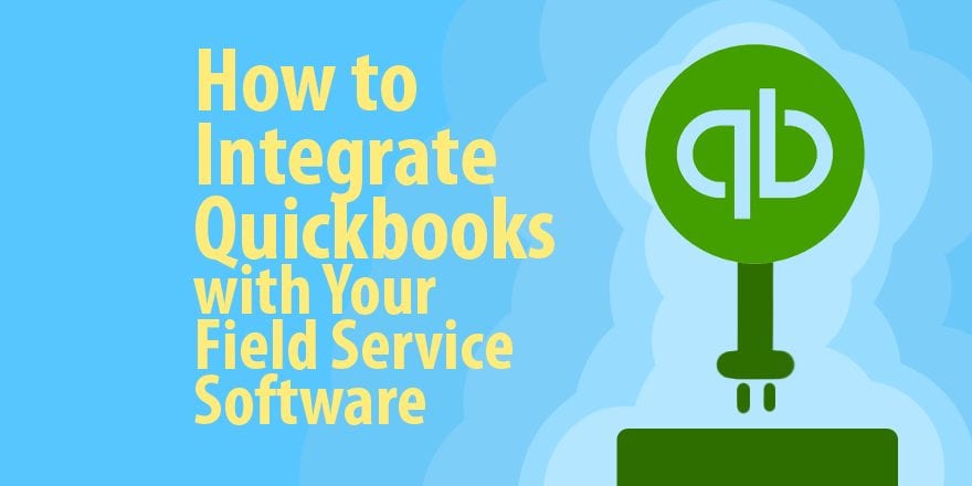 Как интегрировать QuickBooks с вашим программным обеспечением для выездного обслуживания