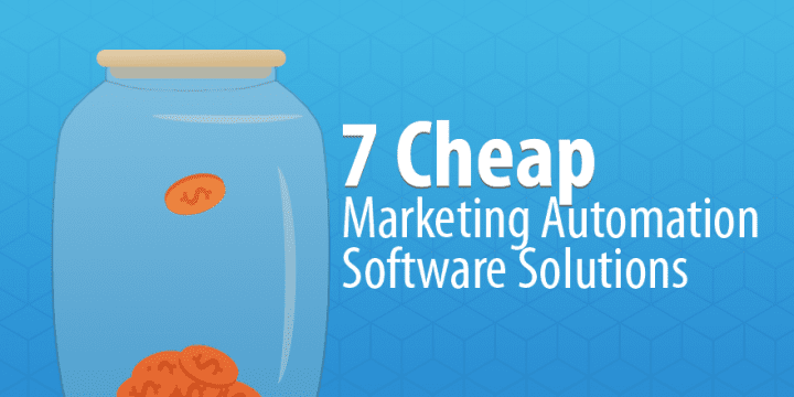 7 дешевых программных решений для автоматизации маркетинга менее чем за 300 долларов в месяц