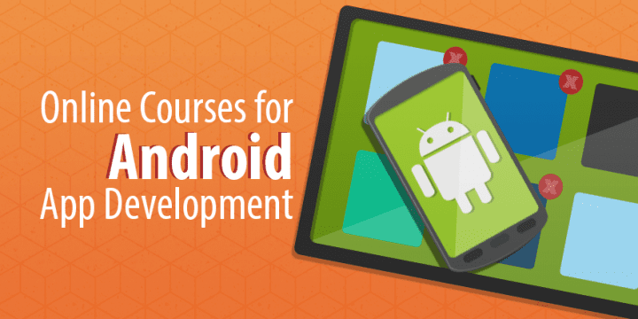Разработка приложений для Android: 5 онлайн-курсов для ИТ-специалистов