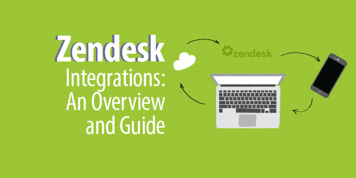 Zendesk Integrations: 5 популярных бесплатных приложений, которые стоит попробовать