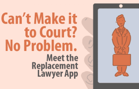 Невозможно попасть в суд? Нет проблем. Встречайте приложение Replacement Lawyer