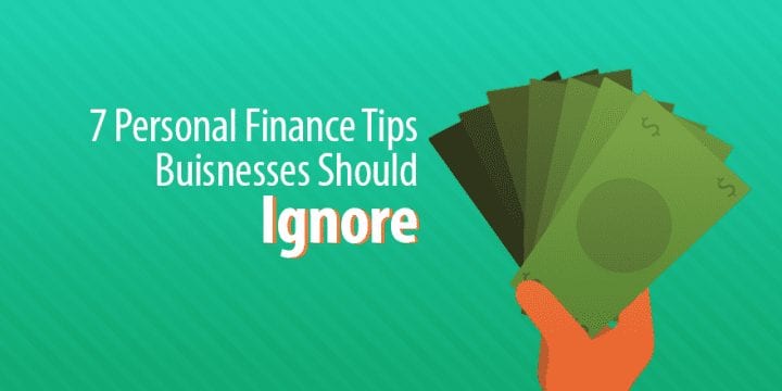 7 советов по личным финансам, которые предприятиям следует игнорировать