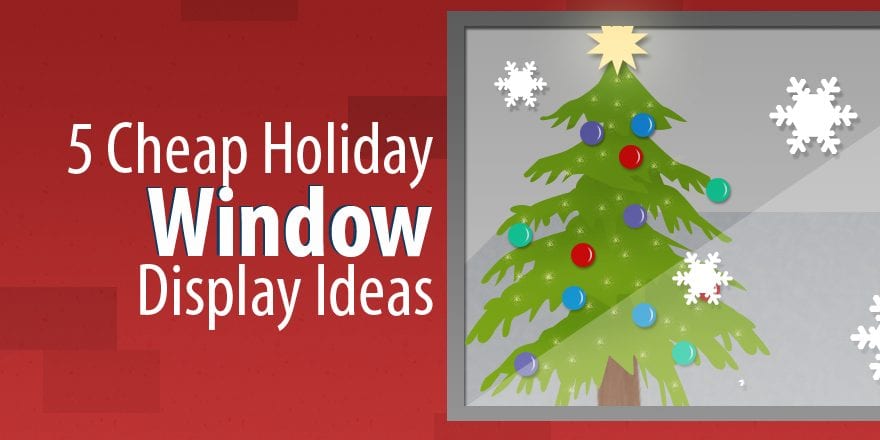 5 дешевых идей демонстрации в праздничных витринах, которые наполнят радостью бюджет вашего небольшого магазина