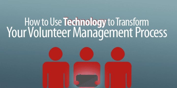 Как использовать технологии для преобразования вашего процесса управления волонтерами