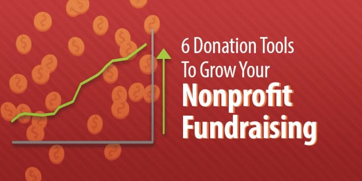 6 инструментов для пожертвований для развития вашей некоммерческой организации Сбор средств