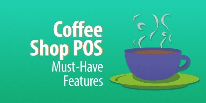 4 вещи, которые вы должны иметь в кофейне POS