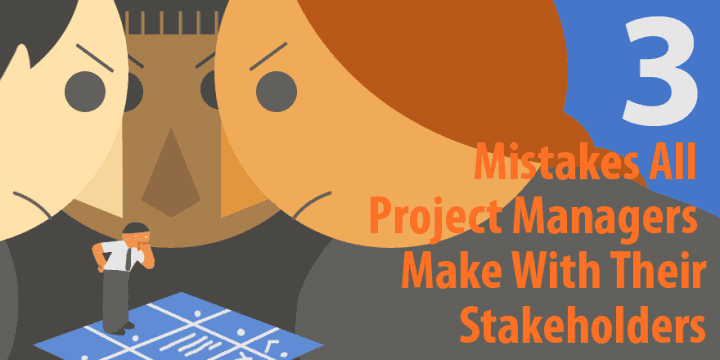 3 ошибки, которые все руководители проектов допускают со своими заинтересованными сторонами