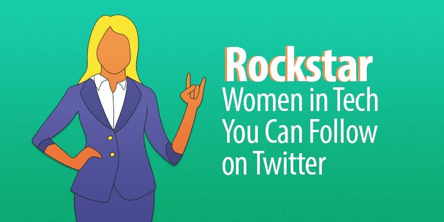 12 женщин Rockstar в сфере технологий, за которыми вы можете следить в Twitter
