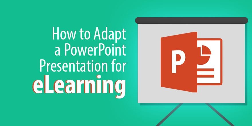 Как адаптировать презентацию PowerPoint для электронного обучения