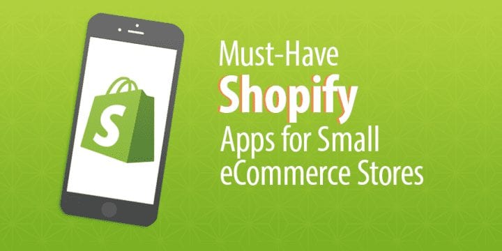 7 обязательных приложений Shopify для любого небольшого магазина (большинство из них бесплатны!)