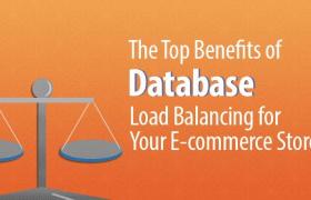 Основные преимущества балансировки нагрузки базы данных для вашего магазина электронной коммерции