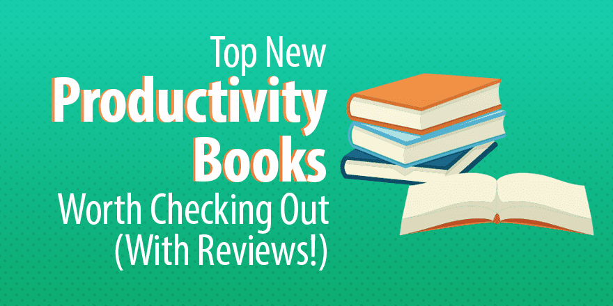 11 книг по продуктивности, которые стоит прочитать (с отзывами!)