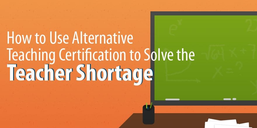Как использовать сертификацию альтернативного преподавания для решения проблемы нехватки учителей
