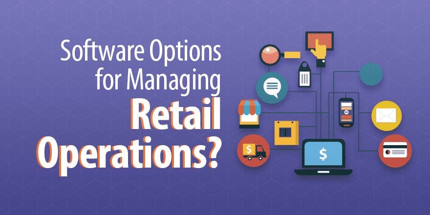 4 варианта программного обеспечения для управления розничными операциями