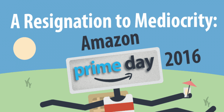 Смирение с посредственностью: Amazon Prime Day 2016