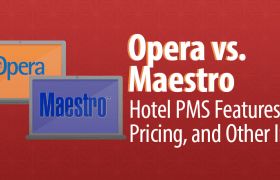 Opera vs. Maestro: сравнение двух популярных решений PMS для отелей