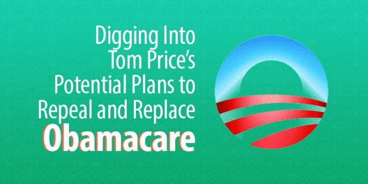Углубление в потенциальные планы Тома Прайса по отмене и замене Obamacare