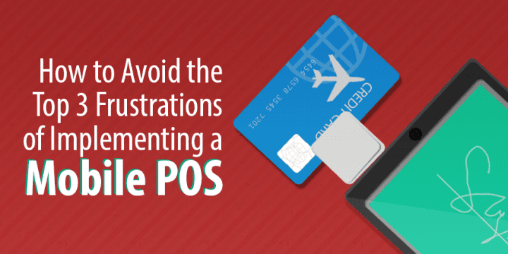 Как избежать трех основных проблем, связанных с внедрением мобильного POS-терминала