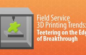 Тенденции в области 3D-печати в полевых условиях: на грани прорыва