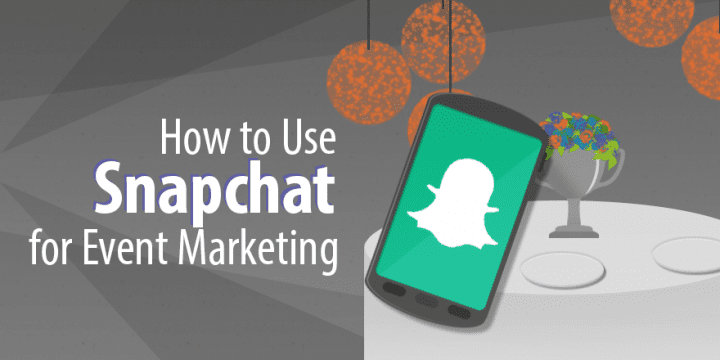 Как использовать Snapchat для событийного маркетинга