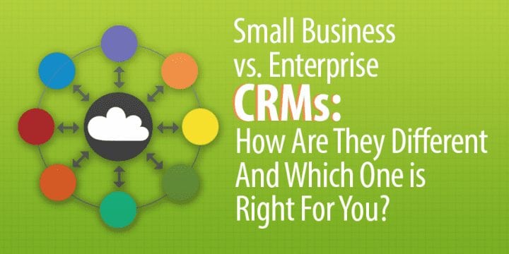 CRM для малого бизнеса и CRM для предприятий: чем они отличаются и какой из них подходит для вашей компании?