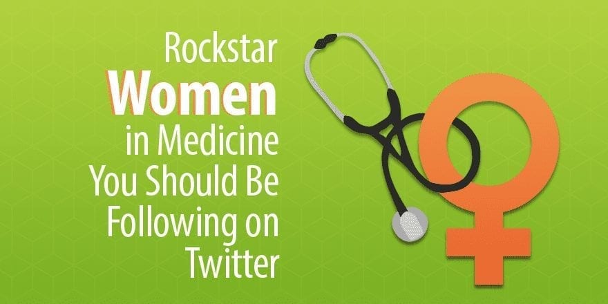 11 женщин Rockstar в медицине, за которыми вы должны следить в Twitter