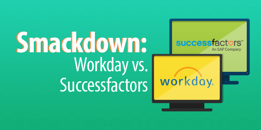 Smackdown: Workday vs Successfactors