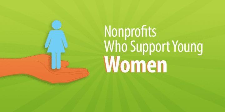 5 исключительных некоммерческих организаций, поддерживающих молодых женщин