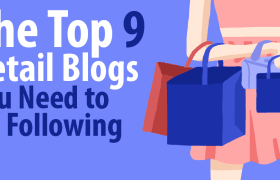 9 самых популярных блогов о розничной торговле, которым вы должны следовать
