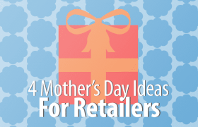 Лови день [Матери]: 4 дня матери Идеи дня для розничных торговцев