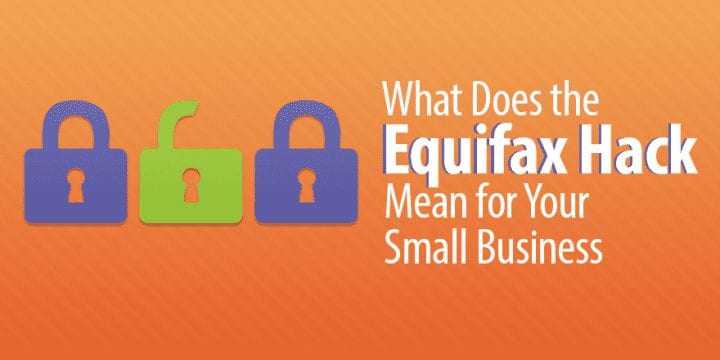 Что означает взлом Equifax для вашего малого бизнеса?