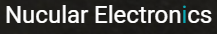 Nucular Electronics